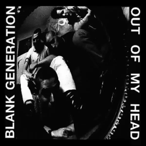 Blank Generation - Out of my head, CD